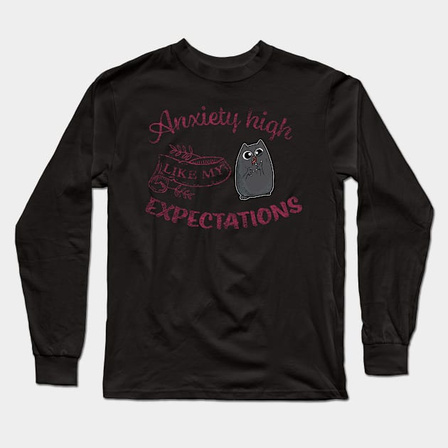 Anxiety High Like my Expectations Cute Cat Long Sleeve T-Shirt by Wanderer Bat